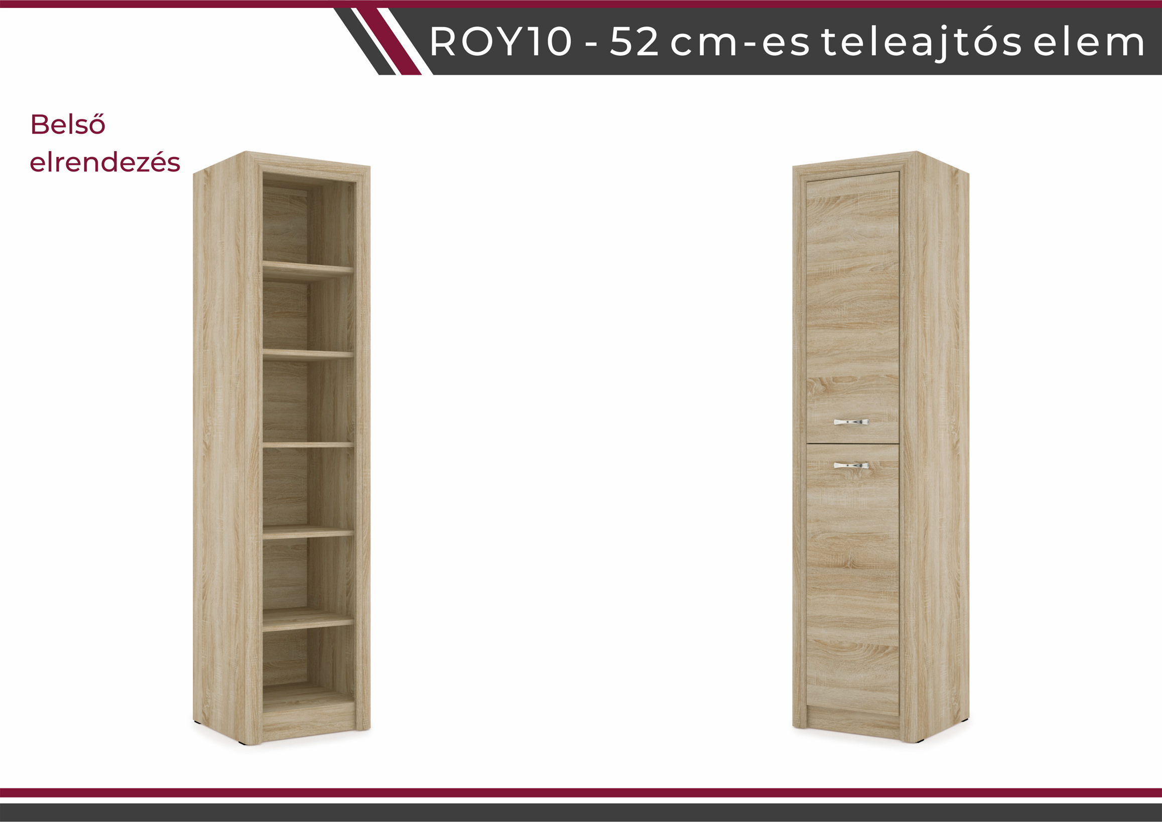 Royal elemes bútorcsalád Roy 10-es elem - Image 6