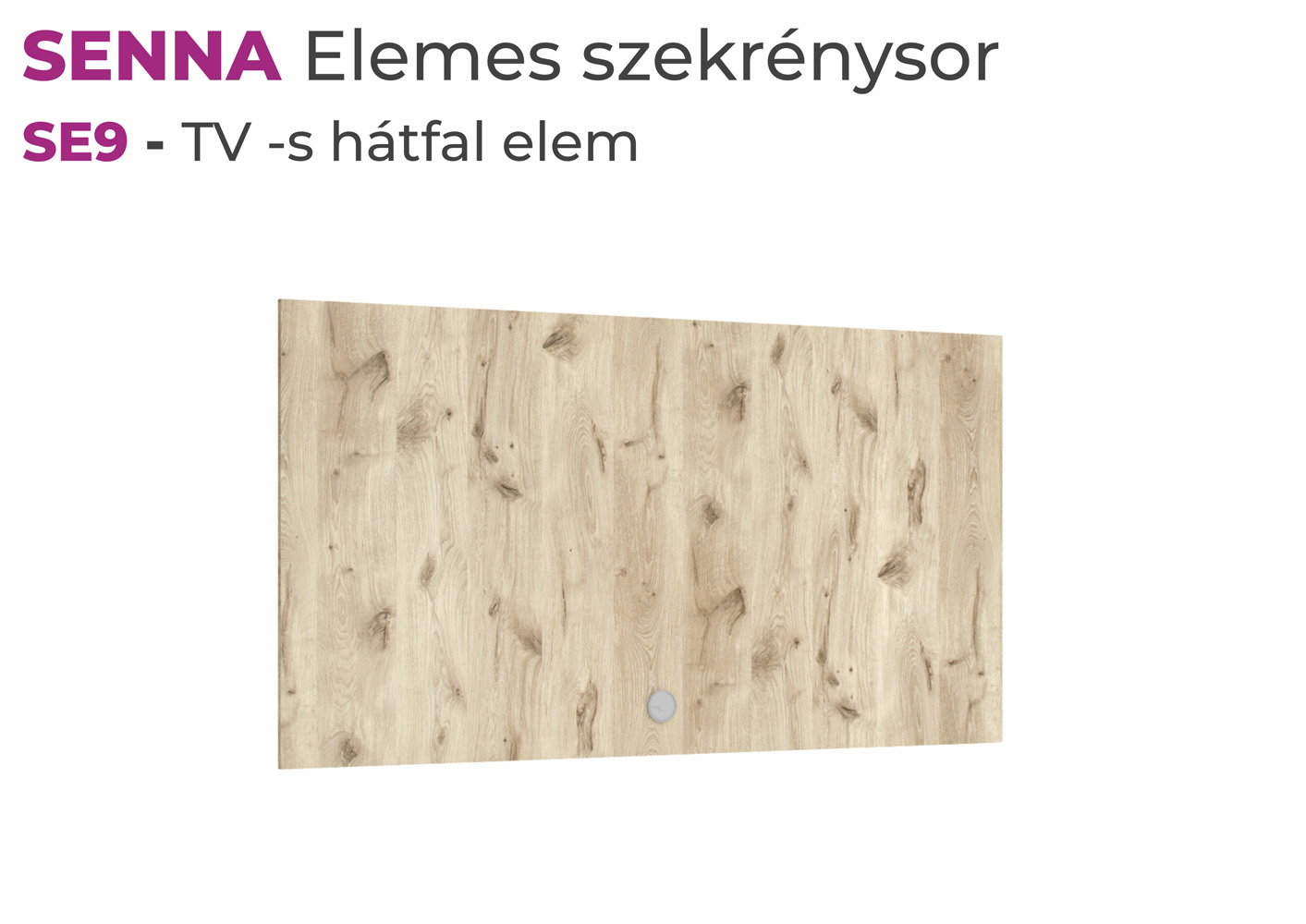 Senna TV-s hátfal elem - SE9